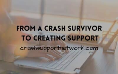 From Crash Survivor to Creating a Support Group & Resourceful Website