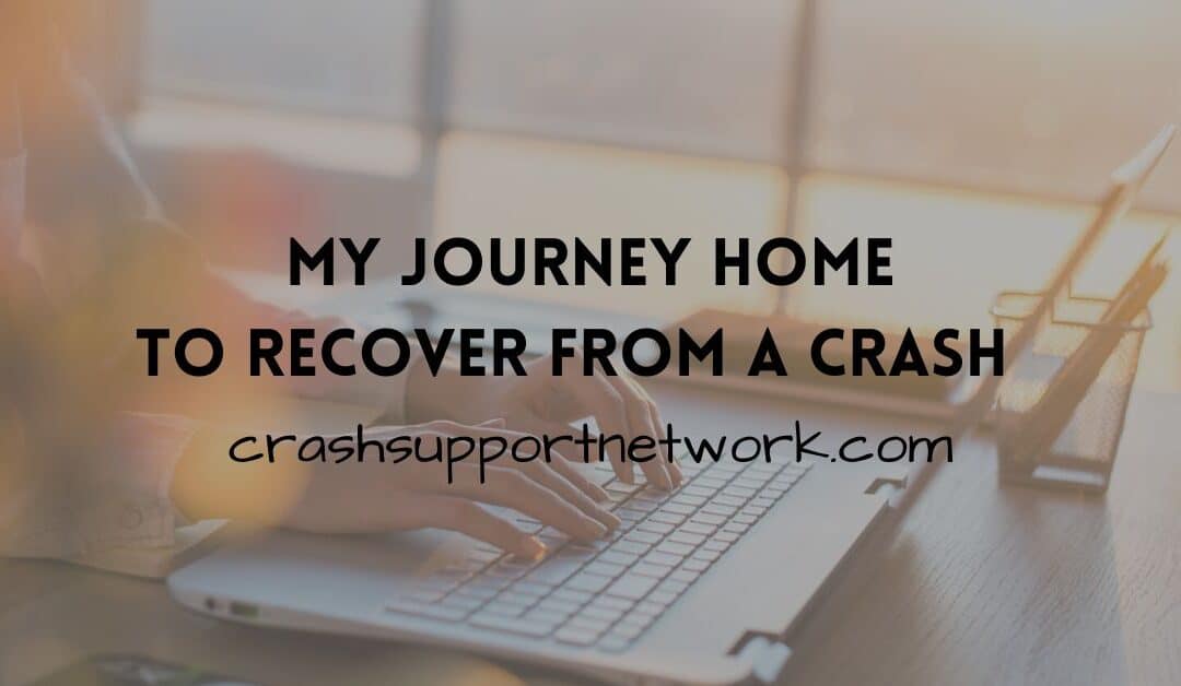 My Journey Home To Recover