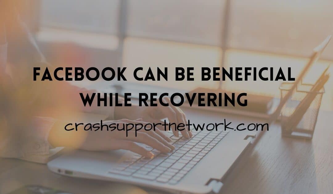 Facebook Can Be Beneficial While Recovering