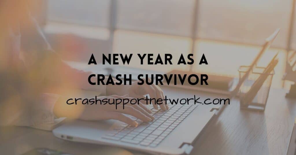 A New Year as a Crash Survivor