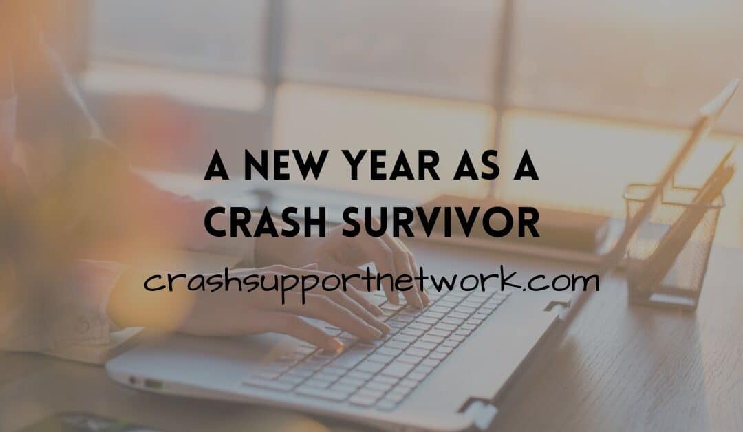 A New Year as a Crash Survivor