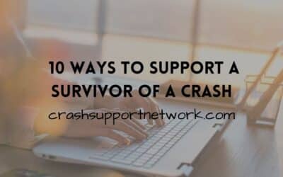 10 Ways To Support a Survivor of a Crash