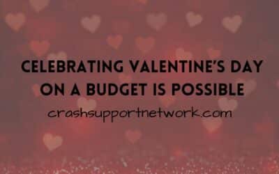 Valentine’s Day on a Budget Recovering From a Crash