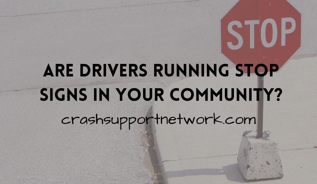 Are Drivers Running STOP Signs in Your Community?
