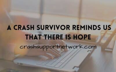 There is Hope – A Crash Survivor Reminds Us