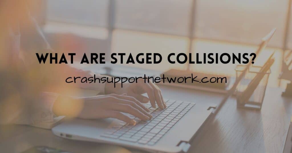staged collisions