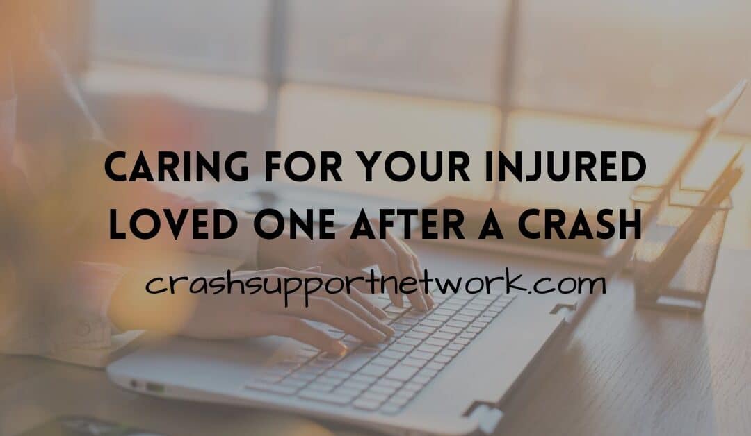Caring For Your Injured Loved One After a Crash