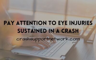 Pay Attention To Eye Injuries Sustained in a Motor Vehicle Crash