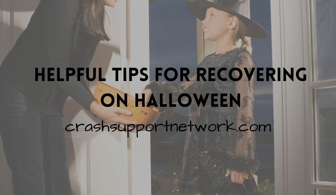 Helpful Tips For the Crash Survivor Recovering On Halloween
