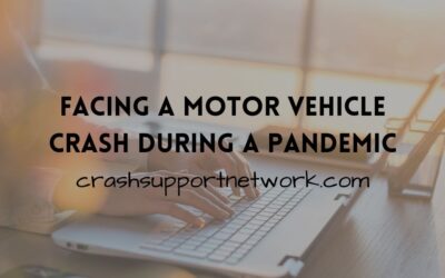 Facing a Motor Vehicle Crash During a Pandemic