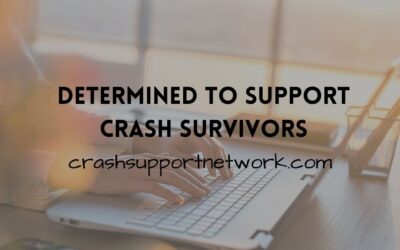 Determined to Support Crash Survivors