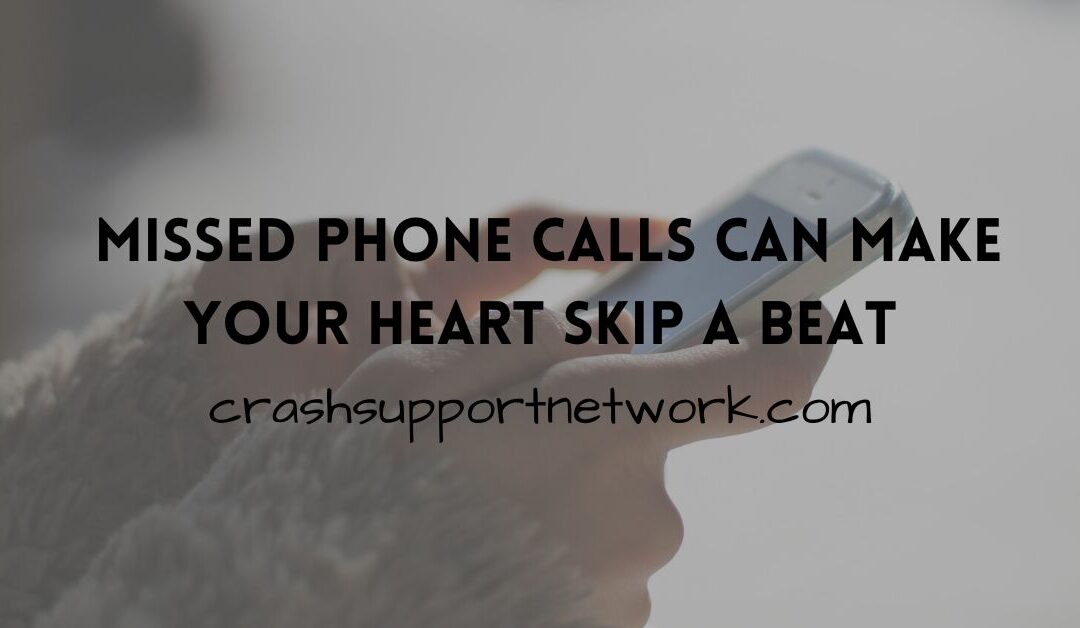 Missed Phone Calls Can Make Your Heart Skip a Beat