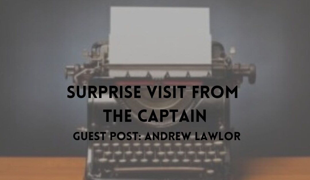 Guest Blogger Andrew Lawlor Meets the Captain