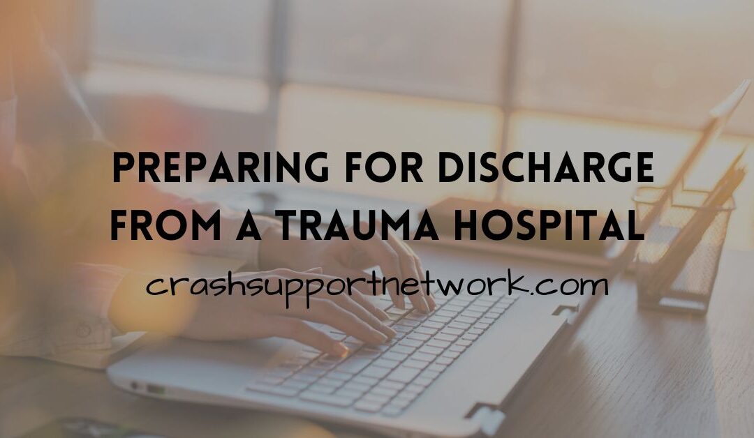 Preparing For Discharge From a Trauma Hospital
