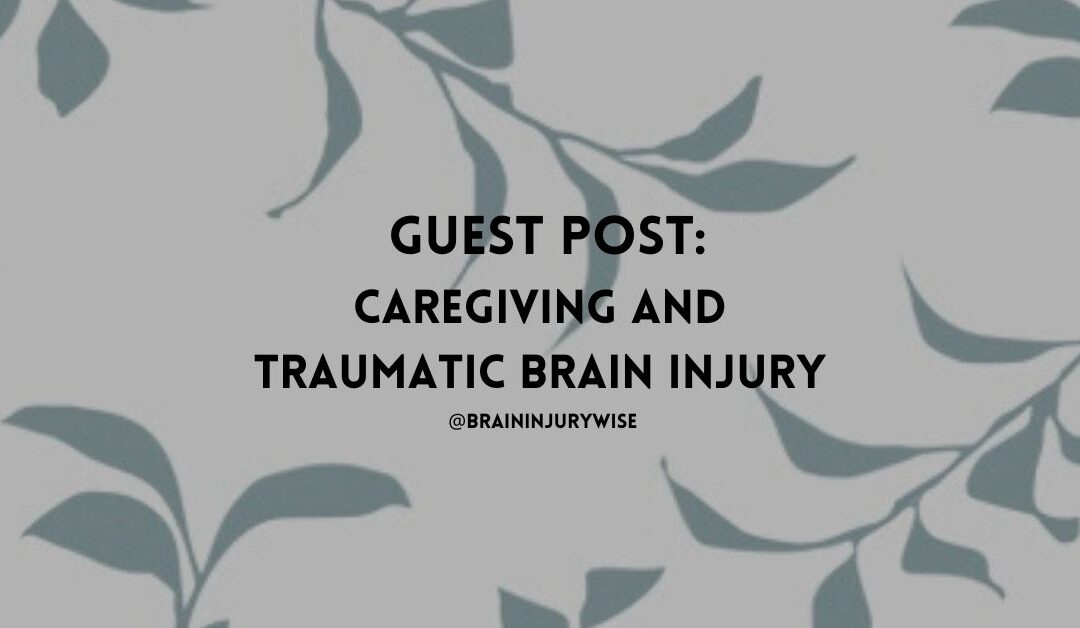 Caregiving and Traumatic Brain Injury