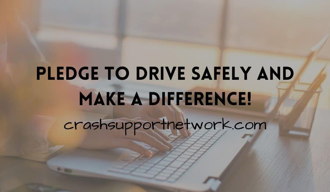 Pledge To Drive Safely and Make a Difference