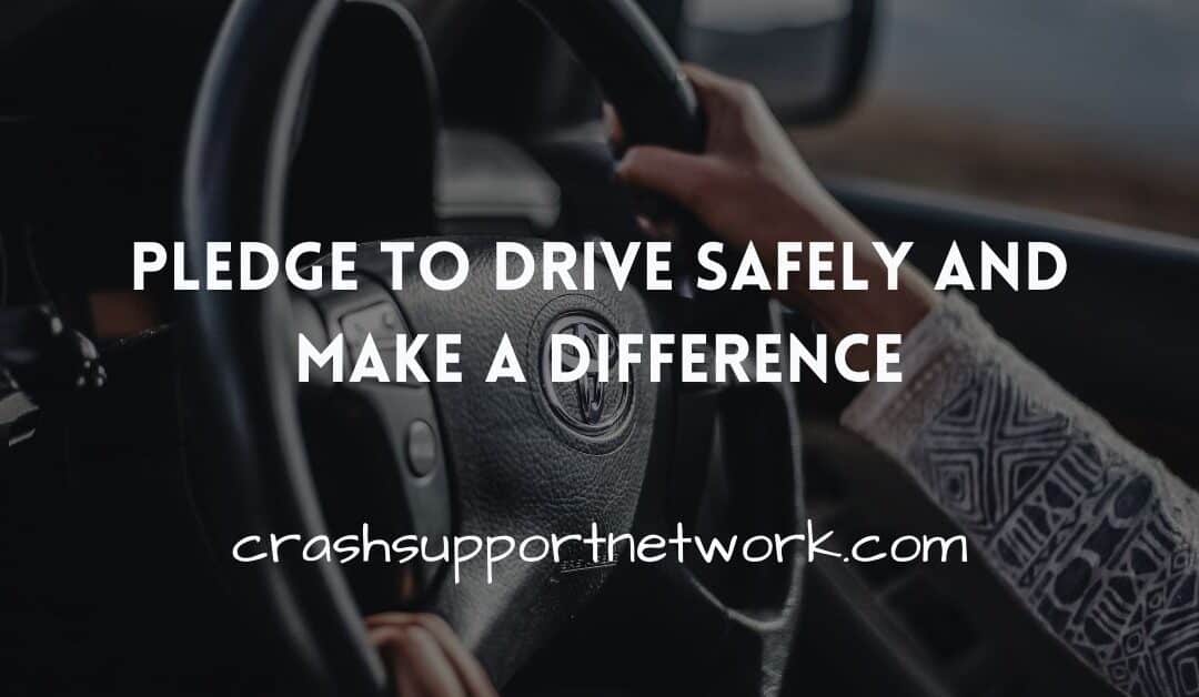 Pledge To Drive Safely and Make a Difference