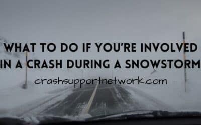 Stay Safe in a Snowstorm: What to Do if You Are Involved in a Crash