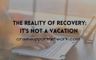 The Reality of Recovery:  It’s Not a Vacation