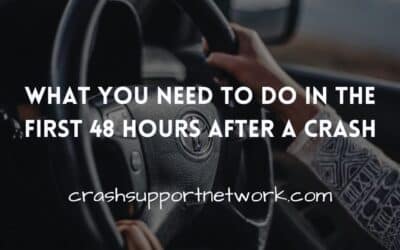 What You Need to Do in the First 48 Hours After a Crash