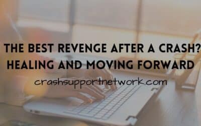 Turning the Page After a Crash: Why Moving on is the Best Revenge