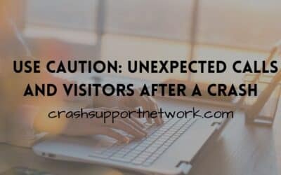 Be Wary of Calls or Unexpected Visitors After a Crash