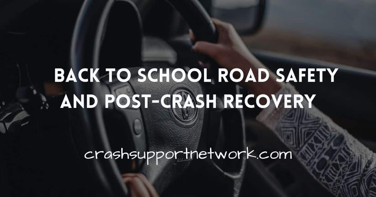 Back to School Road Safety Tips / Crash Support Network