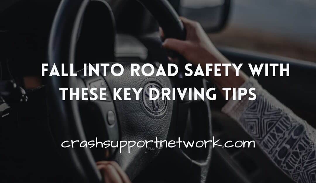 Fall Into Road Safety With These Key Driving Tips