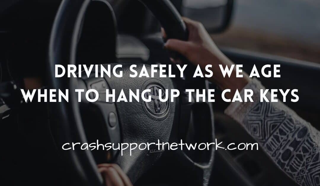 Driving Safely as We Age: Knowing When to Hang Up the Keys