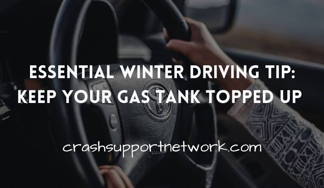 Winter Driving Tip:   Why You Should Always Keep the Gas Topped Up