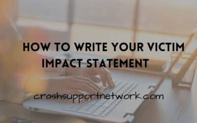 Your Voice Matters: Writing a Victim Impact Statement After a Serious or Fatal Crash