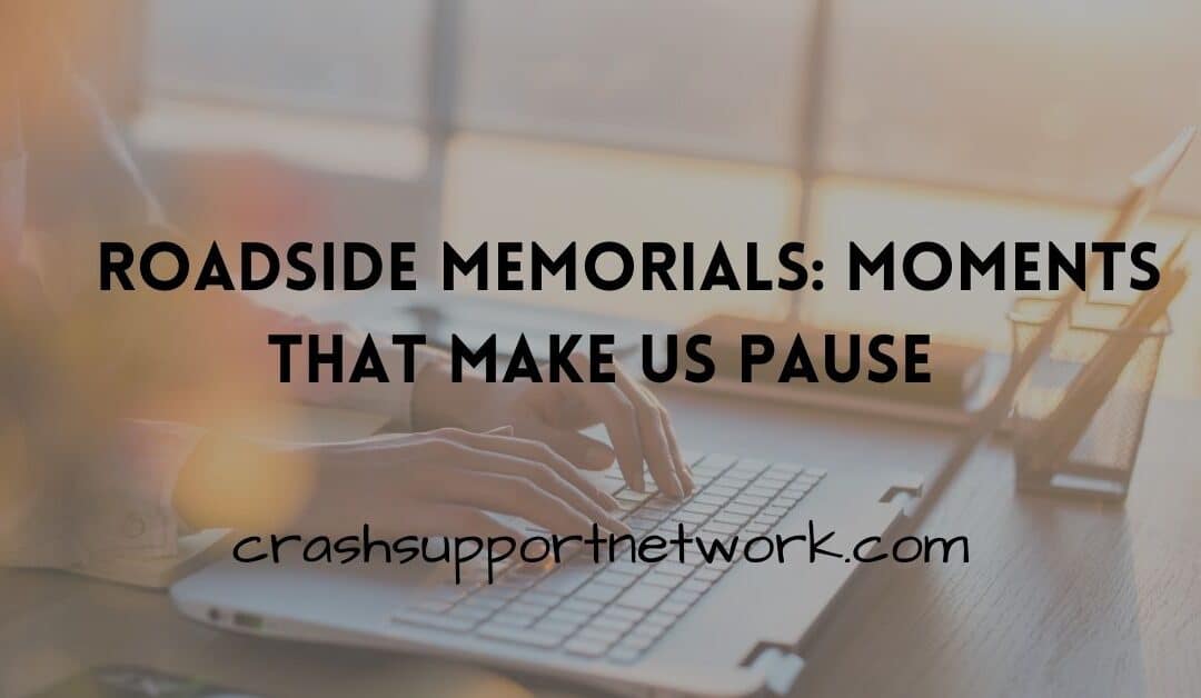 Roadside Memorials: Moments That Make Us Pause