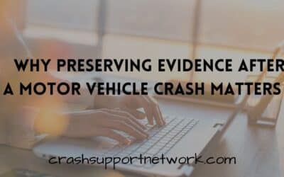 Why Preserving Evidence After a Motor Vehicle Crash Matters More Than You Think