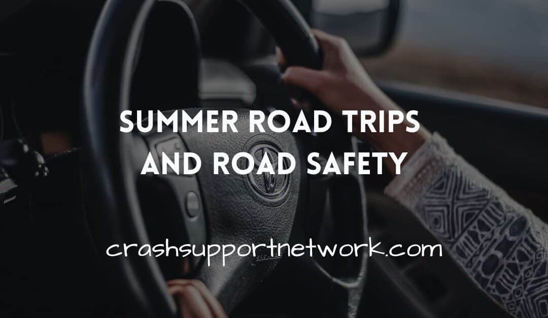 Summer Road Trips and Safety Tips