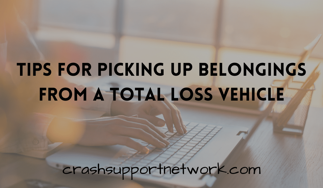 Picking Up Belongings From a Total-Loss Vehicle is Not Easy
