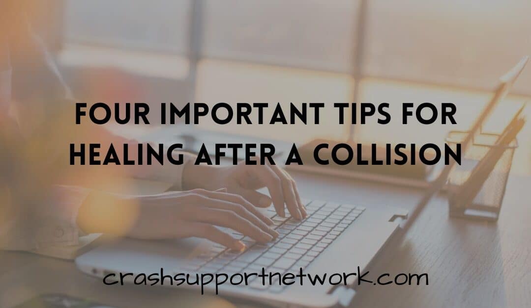 Four Important Tips for Healing After a Collision
